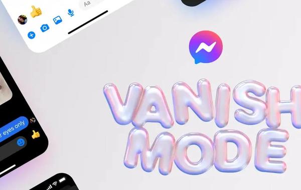 ما هو وضع فانيش" Vanish Mode " على ماسنجر؟ كيفية استخدام ميزة الرسائل المختفية